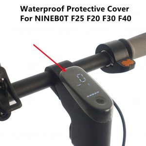 Ninebot Wasserdichte Schutzabdeckung Dashboard F20D F30D F40D F25-F40